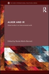 Book Cover art for Alker and IR: Global Studies in an Interconnected World
