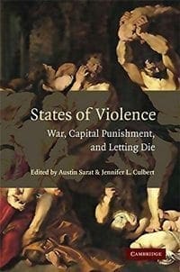 Book Cover art for States of Violence: War, Capital Punishment, and Letting Die