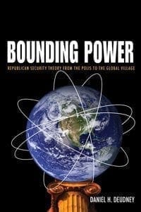 Book Cover art for Bounding Power: Republican Security Theory from the Polis to the Global Village