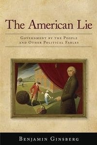 Book Cover art for The American Lie: Government By The People and Other Political Fables