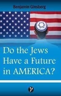Book Cover art for Do the Jews Have a Future in America?