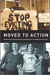 Moved to Action: Motivation, Participation, and Inequality in American Politics
