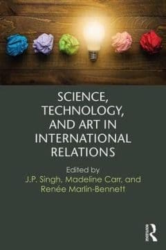 Book Cover art for Worldviews in Science, Technology and Art in International Relations