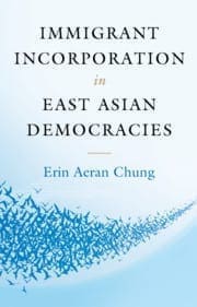 Book Cover art for Immigrant Incorporation in East Asian Democracies