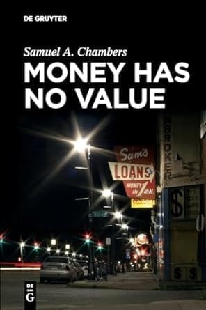 Professor Samuel Chambers publishes new book, Money Has No Value