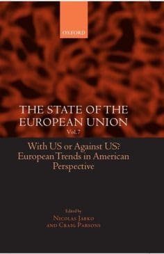 Book Cover art for The State of the European Union: Volume 7: With US or Against US? European Trends in American Perspective