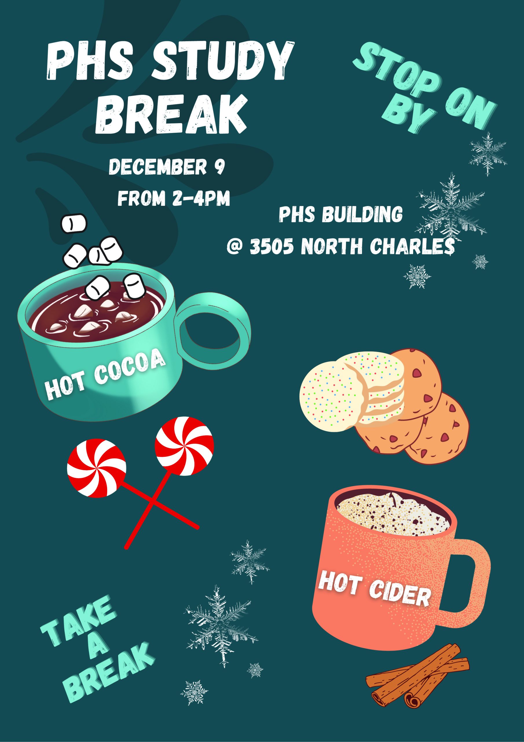 PHS Study Break flyer taking place in the PHS Building from 2 - 4pm