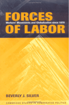 Book Cover art for Forces of Labor: Workers’ Movements and Globalization Since 1870