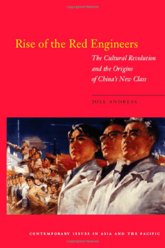 Book Cover art for Rise of the Red Engineers: The Cultural Revolution and the Origins of China’s New Class