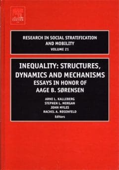 Book Cover art for Inequality: Structures, Dynamics and Mechanisms, Volume 21: Essays in Honor of Aage B. Sorensen (Research in Social Stratification and Mobility)