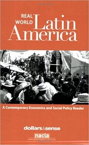 Real World Latin America: A Contemporary Economics and Social Policy Reader