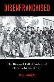 Book Cover art for Disenfranchised: The Rise and Fall of Industrial Citizenship in China