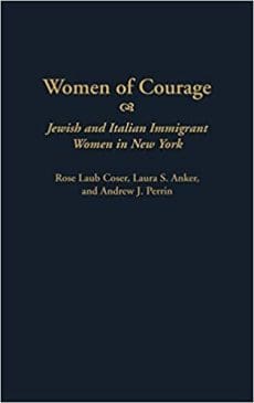 Book Cover art for Women of Courage: Jewish and Italian Immigrant Women in New York