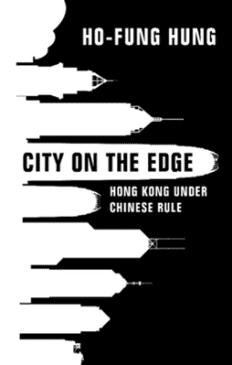 Book Cover art for City on the Edge: Hong Kong Under Chinese Rule