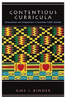 Book Cover art for Contentious Curricula: Afrocentrism and Creationism in American Public Schools