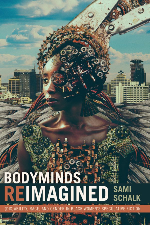 Book cover of Sami Schalk's Bodyminds Reimagined