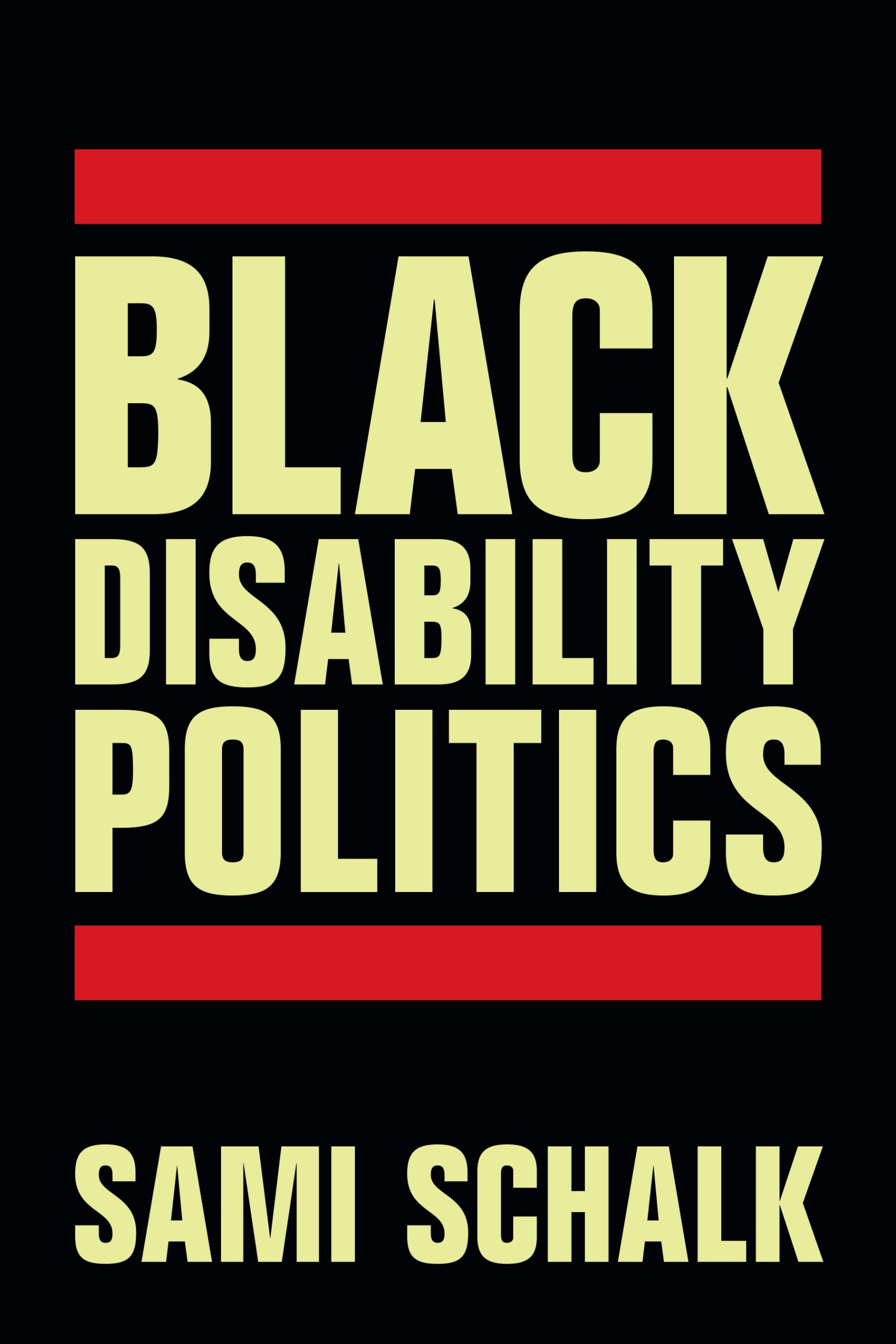 Book cover of Sami Schalk's Black Disability Politics