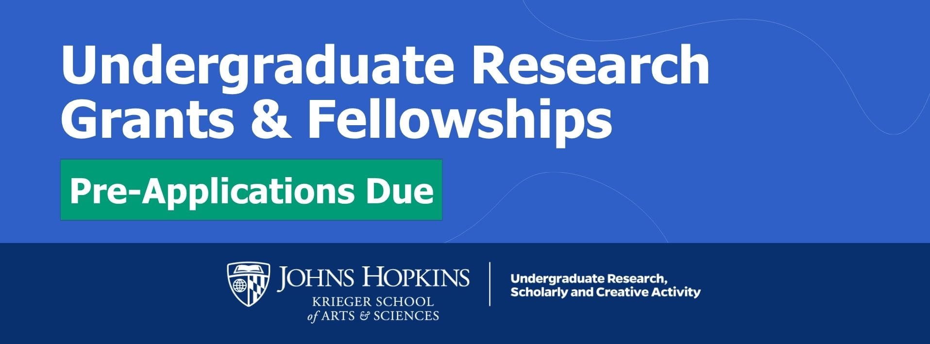 Undergraduate Research Grants & Fellowships Pre-Applications Due