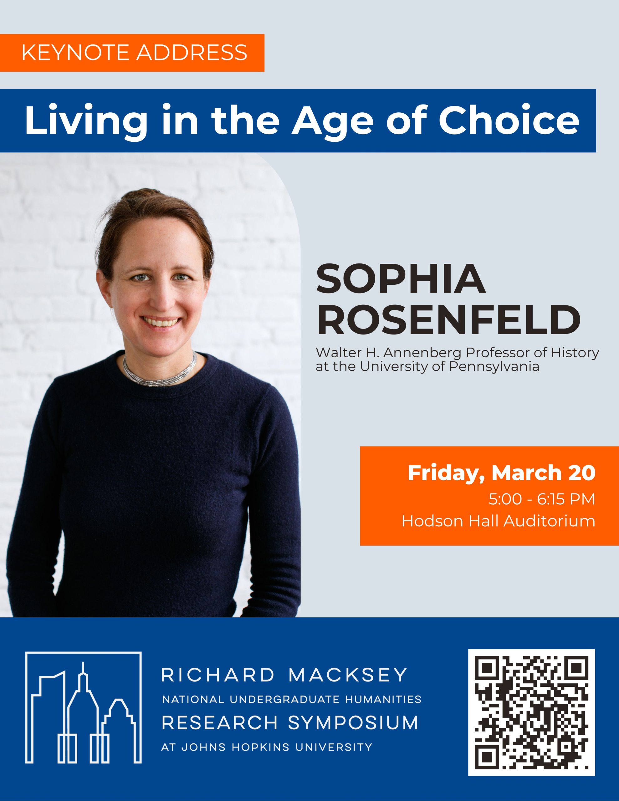 Flyer for the Macksey Symposium keynote address, featuring an image of Sophia Rosenfeld and the title of her talk: Living in the Age of Choice