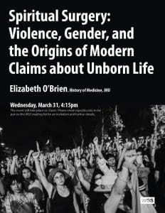 Spiritual Surgery: Violence, Gender, and the Origins of Modern Claims about Unborn Life
